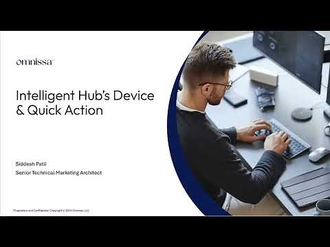 Intelligent Hub Device & Quick Actions: Feature Walkthrough