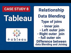 Tableau in Hindi : Case study 8 : Relationship & Joins 🔗 | Blending vs Joining 🔄 | All Join Types