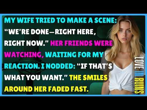 She Tried to End It in Front of Friends—I Agreed Calmly, and the Mood Changed Instantly