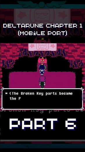 Fixing the Broken Key parts - Deltarune Chapter 1 (mobile port)
