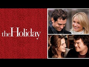 The Holiday (2006) Movie- Cameron Diaz, Jude Law, Kate Winslet, Jack Black | Reviews & Facts