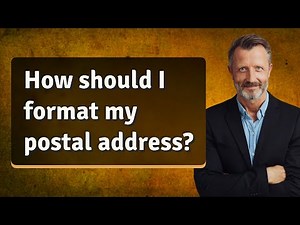 How should I format my postal address?