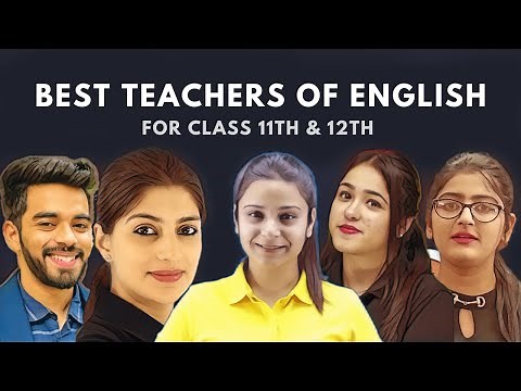 Top 10 Best Teachers of English for Class 11th & 12th | Best English Channels for CBSE Board