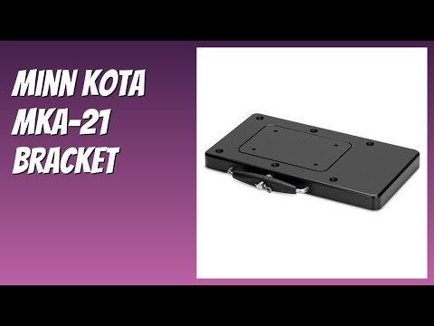 REVIEW (2025): Minn Kota MKA-21 Bracket. Features.