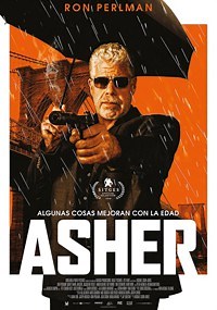 Asher - Película - 2018 - Crítica | Reparto | Estreno | Duración | Sinopsis | Premios - decine21.com