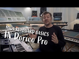 Master MIDI Keyboard Controls in Dorico Pro