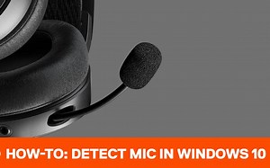 如何修复 Windows 10 未检测到 SteelSeries 麦克风