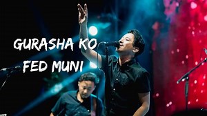 Gurasha Ko Fed Muni Lyrics - Sabin Rai - Gurasha Ko Fed Muni Lyrics - Sabin Rai