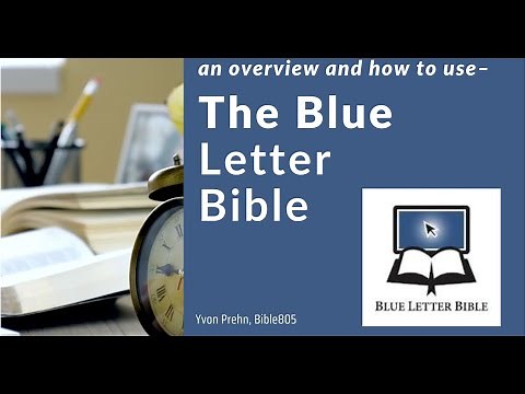 Blue Letter Bible website and app, overview and tour