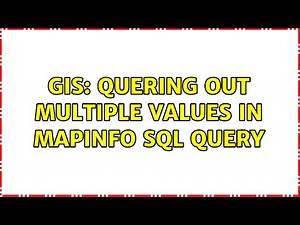 GIS: Quering out multiple values in MapInfo SQL Query