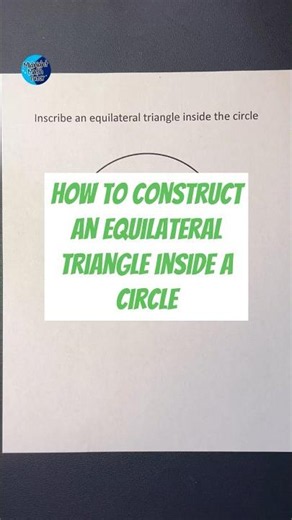How to Construct an Equilateral Triangle Inside a Circle #midnightmathtutor #constructions #compass