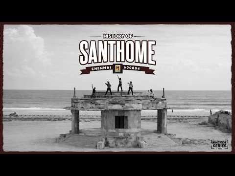 Santhome 600004: The Crossroads of Faith, Trade, & History | Pincode Series | Madras Updates