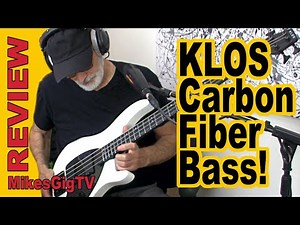 KLOS Apollo Carbon Fiber Bass Review | MikesGigTV