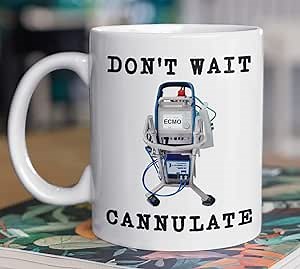 ECMO nurse ED doctor mug - Don't wait cannulate - intensivist perfusionist cardiothoracic surgeon - critical care - ECMO training gift idea