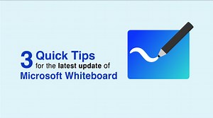 3 Quick Tips for Using Microsoft Whiteboard - Part 1 - HDi Interactive