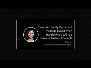 How do I modify the default message played when transferring a call to a queue in Amazon Connect?
