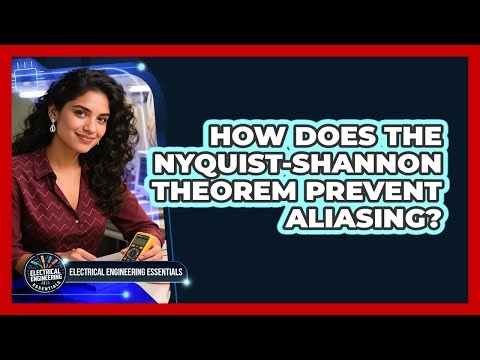 How Does The Nyquist-Shannon Theorem Prevent Aliasing?