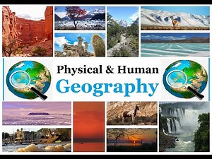Geography | Physical Geography | Human Geography