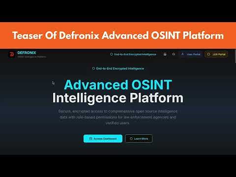 Defronix Advanced OSINT Platform Sneak Peak Teaser - For LEAs & Users