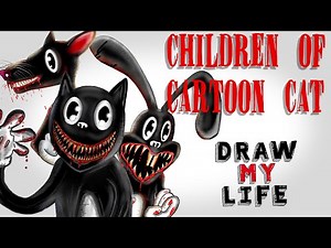 Draw My Life : Children of cartoon cat