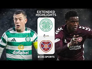 Celtic vs. Hearts: Extended Highlights | SPFL | CBS Sports Golazo