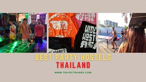 25 Best Party Hostels in Thailand - A Backpacker's List