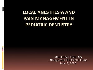 Local anesthesia and pain management in pediatric dentistry - SlideServe
