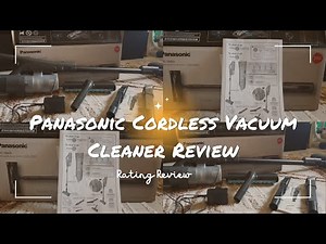 Panasonic MC- SB85K Cordless Vacuum Cleaner Review | Wandering Minds