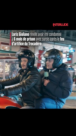 interlude on Instagram: "🎆 Dans sa nouvelle vidéo avec Pierre Niney, Loris Giuliano est revenu pour la première fois sur son feu d'artifice au Trocadéro à l'occasion de la sortie de son documentaire “NAPOLI” Il explique avoir fait plus de 30 heures de garde à vue et avoir été condamné à six mois de prison avec sursis."