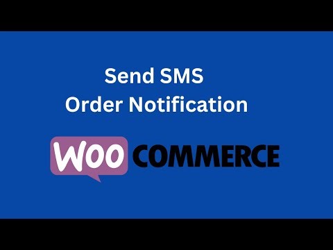 Send SMS Order Notification in WooCommerce