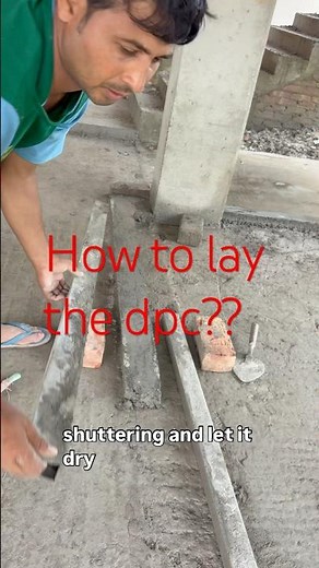 How to lay dpc? Full details