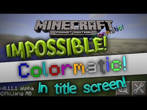 IMPOSSIBLE!!! - "Colormatic" in the title screen in Minecraft PE (Pocket Edition)