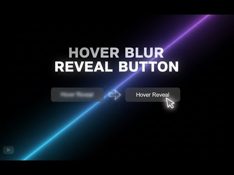 Hover Blur Reveal Button – Modern CSS Hover Effect (Smooth UI Animation)