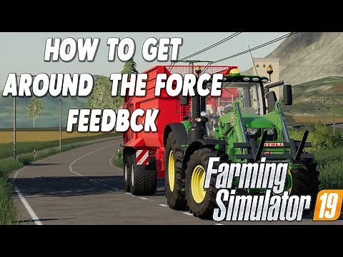 How To Get Around the G29 Issue force feedback Farming Simulator 19