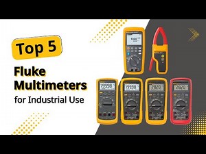 Top 5 Fluke Multimeters for Industrial Use | Find the Right DMM