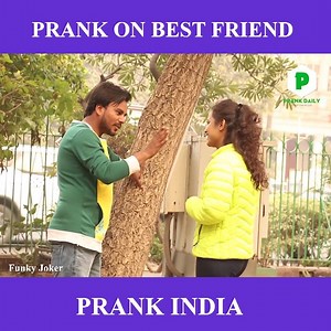 191K views · 86 shares | Prank On Best Friend - Prank India Credit: Funky Joker https://www.youtube.com/channel/UCF2hfsfww7qYrkZxipHYbLw #PrankDaily #BestFriend #FunkyJoker | Prank Daily | Facebook