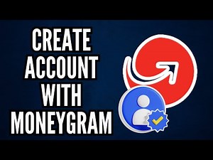 How To Create a MoneyGram Account | Step-By-Step Guide (2025)