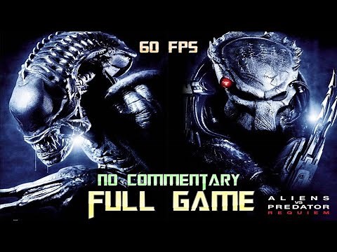 Aliens VS Predator: Requiem | Full Game Walkthrough | No Commentary