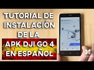 INSTALACIÓN DE DJI GO 4 EN ESPAÑOL