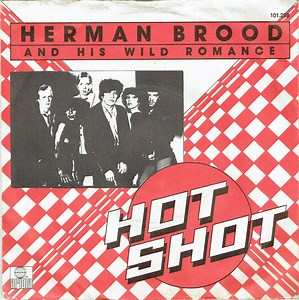 Herman Brood And His Wild Romance - Hot Shot