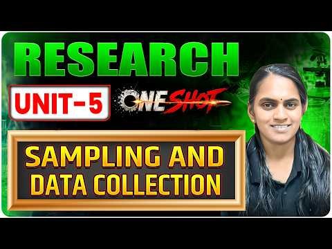 UNIT V SAMPLING AND DATA COLLECTION ONE SHOT