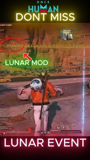 LUNAR EVENT HOW TO PLAY & GET LUNAR MOD CRATES EARLY- ONCE HUMAN