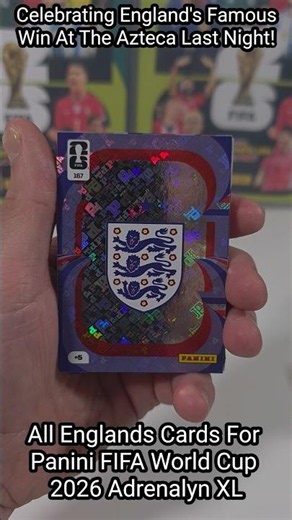 CELEBRATING ENGLANDS WIN AT AZTECA STADIUM SHOWING EVERY PANINI FIFA WORLD CUP 2026 CARD! #shorts