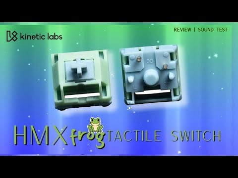 HMX Frog Tactile Switch | Sound Test & Review | Kinetic Labs