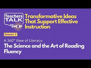 Teachers Talk Shop Podcast: The Science and the Art of Reading Fluency