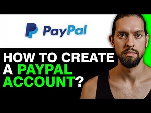 NEW*How to Create a PayPal Account [Step-by-Step Guide]