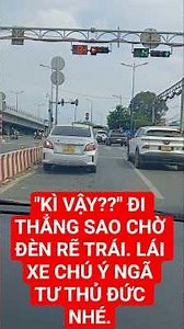 "MÉO MẶT" Tài xế chuyển làn đi ra xa lộ hà nội là bị phạt ở ngã tư thủ đức lái xe chú ý nhìn đèn.