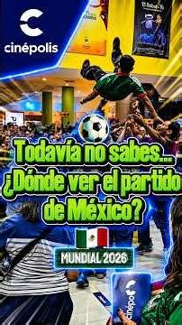 Where to watch the Mexico match 🇲🇽 2026 World Cup ? ⚽️ Cinépolis Mexico vs England #soccer