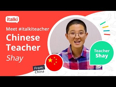 Customized Chinese Lesson for all levels with Shay on italki