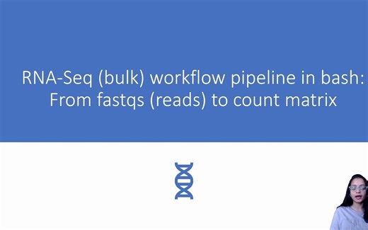 5 Setup RNA-Seq Pipeline from scratch_ fastq (reads) to counts _ Step-by-Step Tu